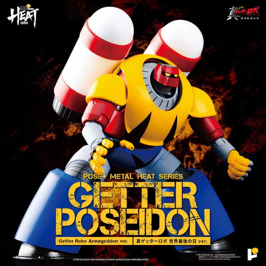 Ready! Pose Plus METAL HEAT series GETTER POSEIDON (GETTER ROBO ARMAGEDDON Ver.)